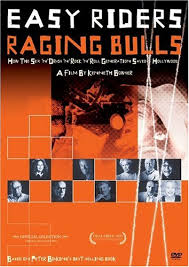 easy riders and raging bulls documentary easy riders and raging bulls documentary