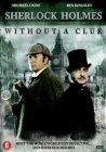 Sherlock holmes without a clue