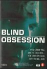 Blind obsession