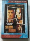 Slow burn (2005)